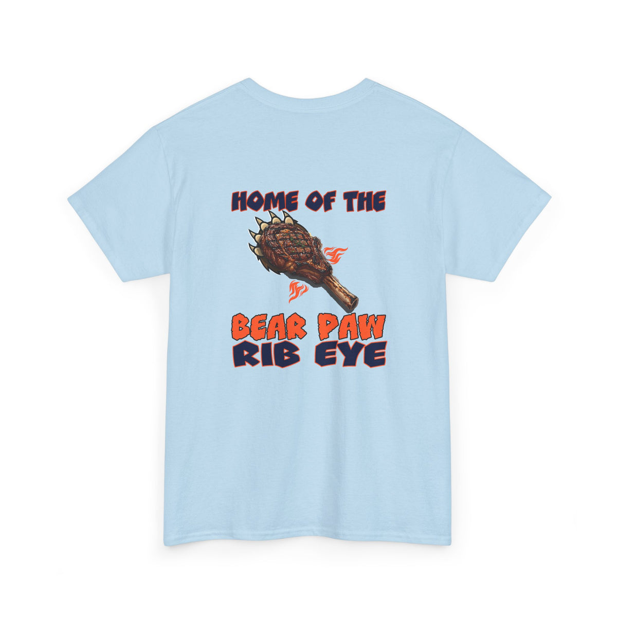 HOME OF THE BEAR PAW RIB EYE Teeshirt