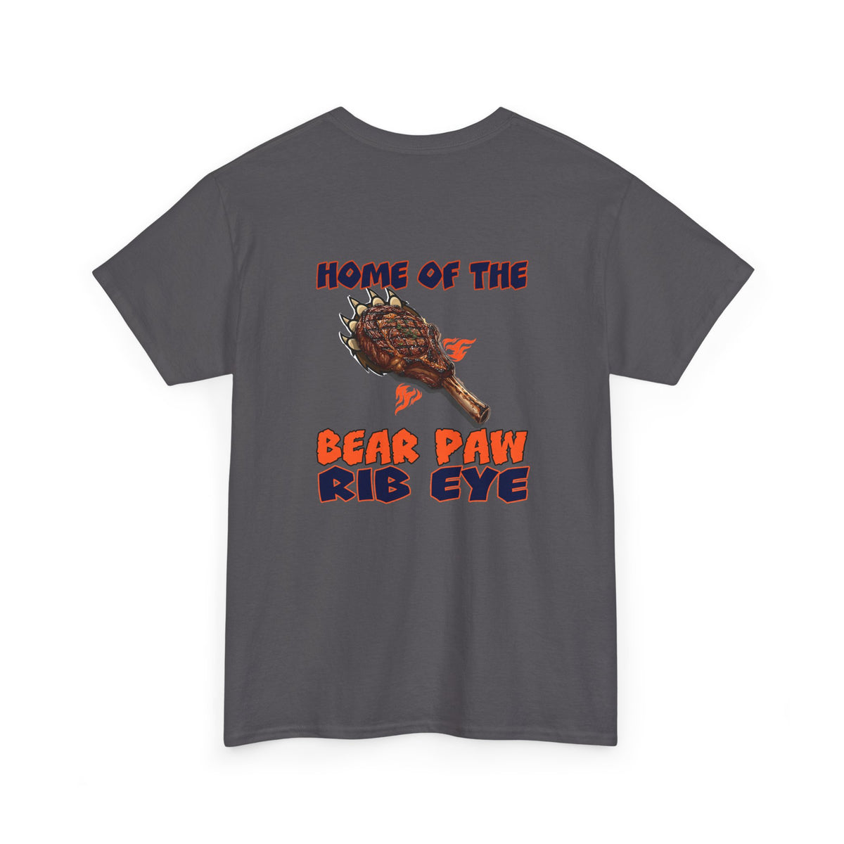 HOME OF THE BEAR PAW RIB EYE Teeshirt