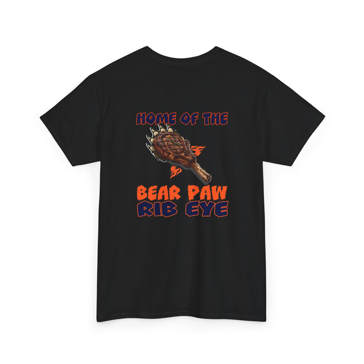HOME OF THE BEAR PAW RIB EYE Teeshirt